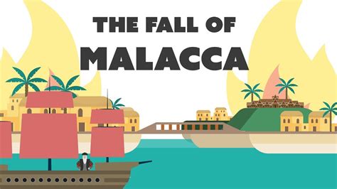 The Malacca Sultanate's Fall: A Saga of Shifting Tides and Portuguese Ambition